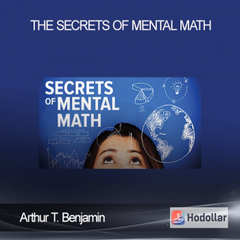 Arthur T. Benjamin - The Secrets of Mental Math