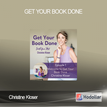 Christine Kloser - Get Your Book Done