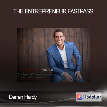 Darren Hardy - The Entrepreneur FastPass