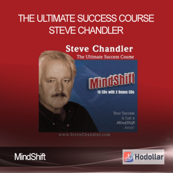 MindShift – The Ultimate Success Course Steve Chandler