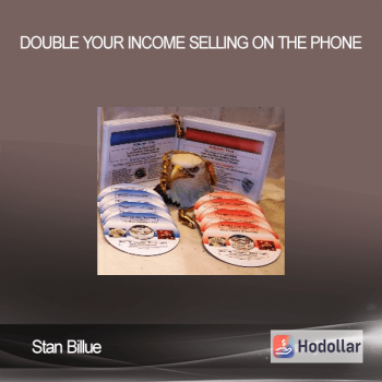 Stan Billue - Double Your Income Selling On The Phone