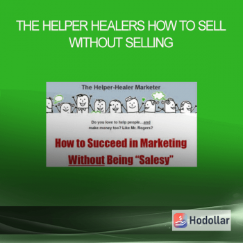 The Helper Healers - How to sell without selling
