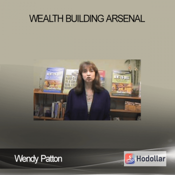 Wendy Patton - Wealth Building Arsenal