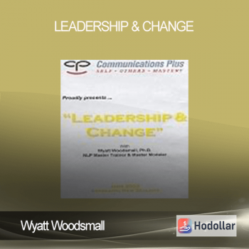 Wyatt Woodsmall - Leadership & Change