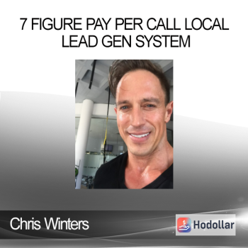 Chris Winters - 2016 7 Figure Pay Per Call Local Lead Gen System