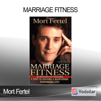 Marriage Fitness - Mort Fertel