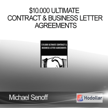 Michael Senoff - $10.000 Ultimate Contract & Business Letter Agreements