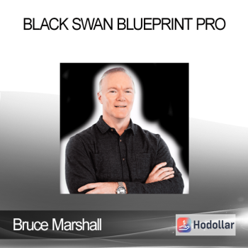 Bruce Marshall - Black Swan Blueprint PRO