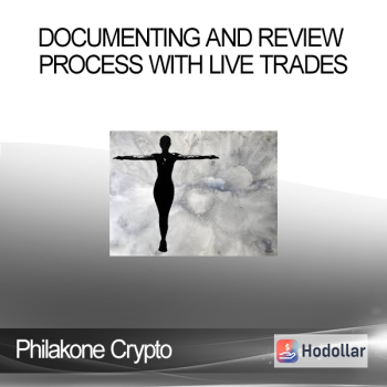 Documenting and Review Process With Live Trades - Philakone Crypto