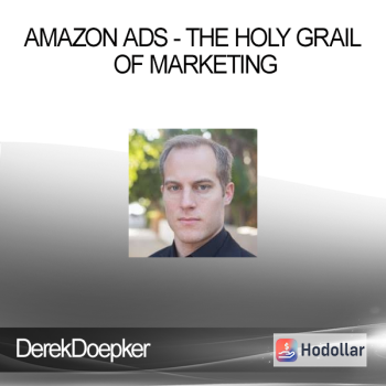DerekDoepker - Amazon Ads - The Holy Grail of Marketing