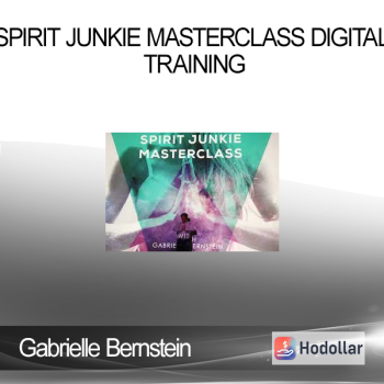 Gabrielle Bernstein - Spirit Junkie Masterclass Digital training