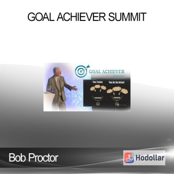 Bob Proctor - Goal Achiever Summit