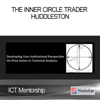 ICT Mentorship – The Inner Circle Trader Huddleston