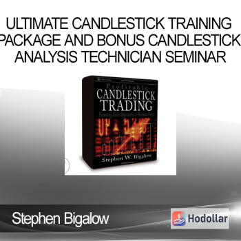 Stephen Bigalow - Ultimate Candlestick Training Package and Bonus Candlestick Analysis Technician Seminar