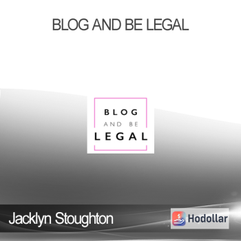 Jacklyn Stoughton - Blog and Be Legal