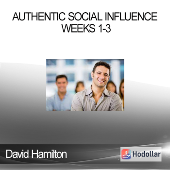 David Hamilton - Authentic Social Influence