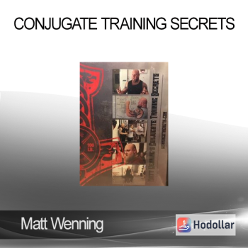 Matt Wenning - Conjugate Training Secrets