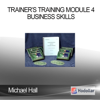 Michael Hall - Trainer’s Training Module 4 - Business Skills (fixed DVD 15)