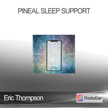 Eric Thompson - Pineal Sleep Support