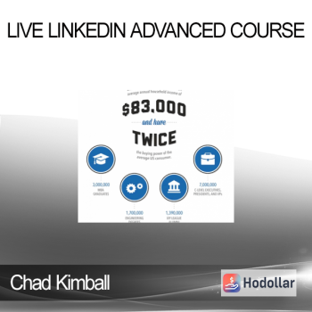Chad Kimball - Live Linkedin Advanced Course