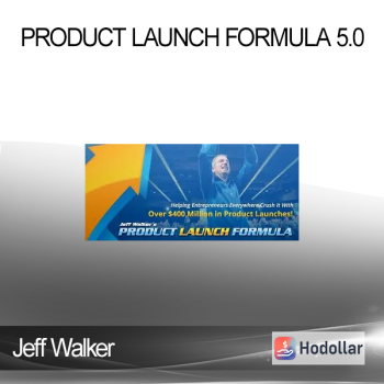 Jeff Walker - Product Launch Formula 5.0