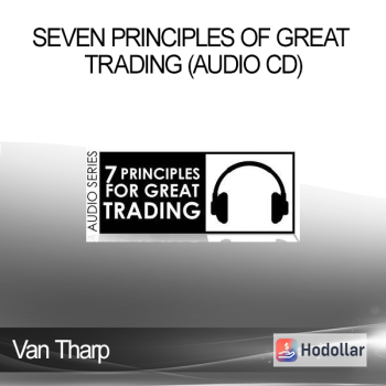 Van Tharp - Seven Principles of Great Trading (Audio CD)