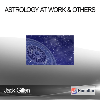 Jack Gillen - Astrology At Work & Others