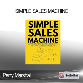 Perry Marshall - Simple Sales Machine