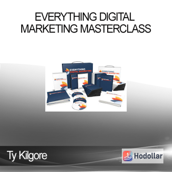 Ty Kilgore - Everything Digital Marketing MasterClass