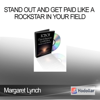 Stand Out and Get Paid Like a Rockstar in Your Field - Margaret Lynch