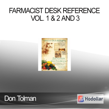 Don Tolman - Farmacist Desk Reference Vol. 1 & 2 and 3