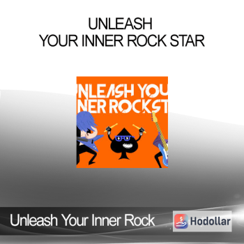 Unleash Your Inner Rock Star - Unleash Your Inner Rock Star