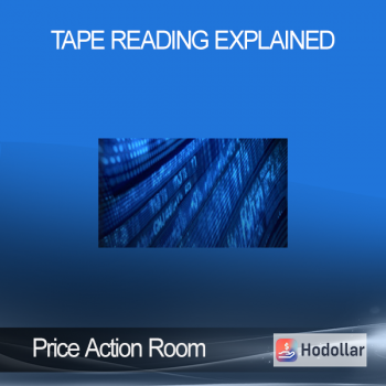 Price Action Room - Tape Reading Explained