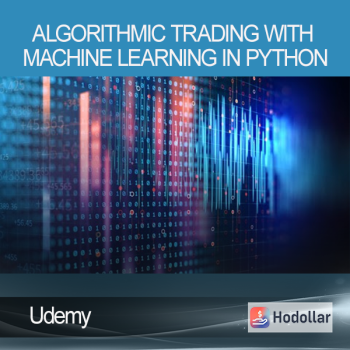 Udemy - Algorithmic Trading with Machine Learning in Python