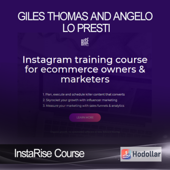 Giles Thomas and Angelo Lo Presti - InstaRise Course