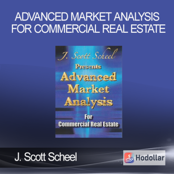 J. Scott Scheel - Advanced Market Analysis for Commercial Real Estate