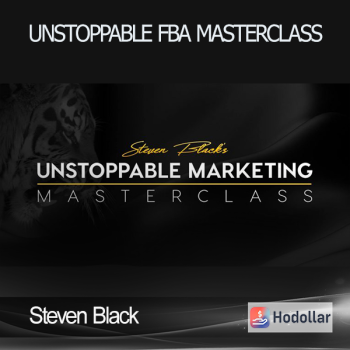 Steven Black - Unstoppable FBA Masterclass
