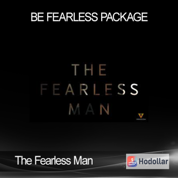 The Fearless Man – Be Fearless Package