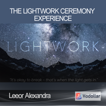 Leeor Alexandra - The LIGHTWORK Ceremony Experience