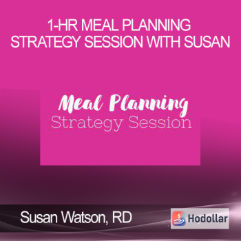 Susan Watson RD - 1-hr Meal Planning Strategy Session With Susan