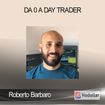 Roberto Barbaro - Da 0 A Day Trader