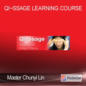 Master Chunyi Lin - Qi~ssage Learning Course