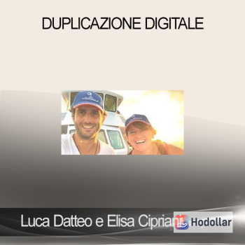 Luca Datteo e Elisa Cipriani - Duplicazione Digitale