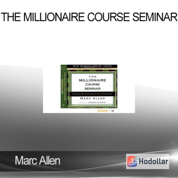 Marc Allen - The Millionaire Course Seminar