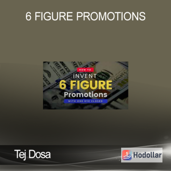 Tej Dosa - 6 Figure Promotions