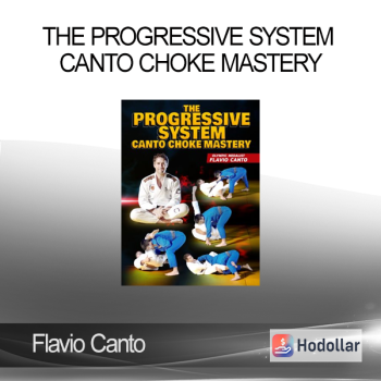 Flavio Canto - The Progressive System Canto Choke Mastery