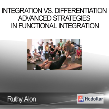 Ruthy Alon - Integration vs. Differentiation Advanced Strategies in Functional Integration