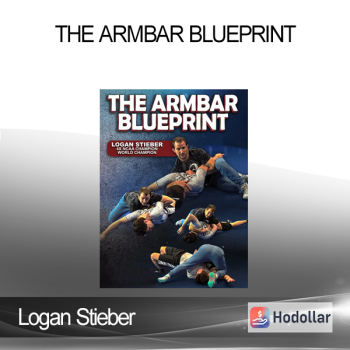 Logan Stieber - The Armbar Blueprint