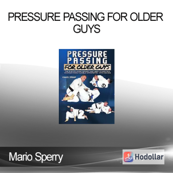 Mario Sperry - Pressure Passing for Older Guys