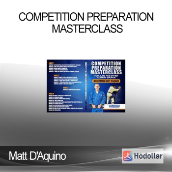 Matt D'Aquino - Competition Preparation Masterclass